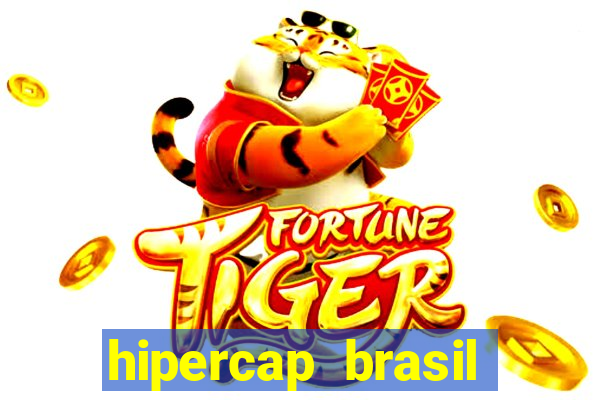 hipercap brasil como funciona